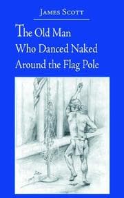 Tapa de The Old Man Who Danced Naked Around the Flag Pole
