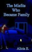 Tapa de The Misfits Who Became Family
