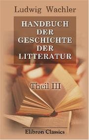 Tapa de Handbuch der Geschichte der Litteratur: Theil 3