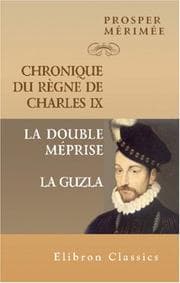Tapa de Chronique du règne de Charles IX. La double méprise. La Guzla