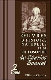 Tapa de uvres d\'histoire naturelle et de philosophie de Charles Bonnet: Tome 2