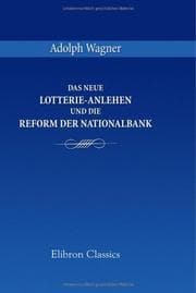 Tapa de Das neue Lotterie-Anlehen und die Reform der Nationalbank