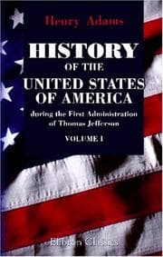 Tapa de History of the United States of America during the First Administration of Thomas Jefferson. 1801-1805