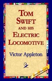 Tapa de Tom Swift and His Electric Locomotive