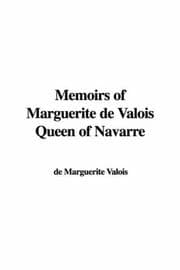 Tapa de Memoirs of Marguerite de Valois Queen of Navarre