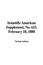 Tapa de Scientific American Supplement, No. 633, February 18, 1888