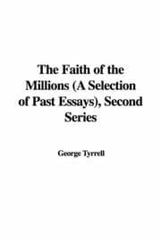 Tapa de The Faith of the Millions a Selection of Past Essays