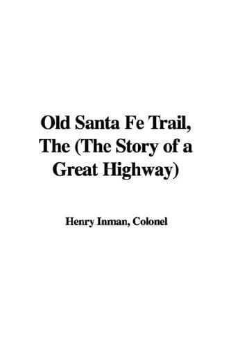 Tapa de The Old Santa Fe Trail