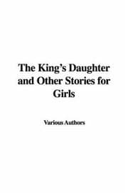 Tapa de The King's Daughter And Other Stories for Girls