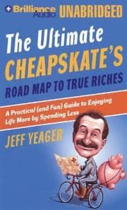 Tapa de Ultimate Cheapskates Road Map to True Riches, The