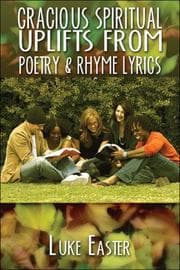 Tapa de Gracious Spiritual Uplifts from Poetry & Rhyme Lyrics