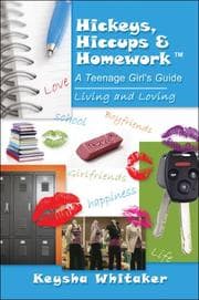 Tapa de Hickeys, Hiccups and Homework: A Teenage Girl's Guide