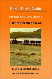 Tapa de Uncle Tom's Cabin Life among the Lowly, Volume I