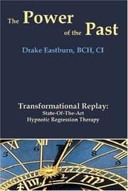 Tapa de The Power of the Past: Transformational Replay