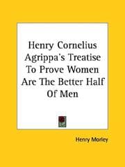 Tapa de Henry Cornelius Agrippa's Treatise to Prove Women Are the Better Half of Men