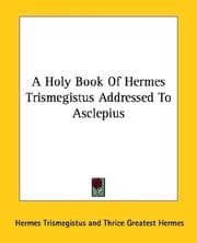 Tapa de A Holy Book of Hermes Trismegistus Addressed to Asclepius