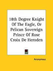 Tapa de 18th Degree Knight Of The Eagle, Or Pelican Sovereign Prince Of Rose Croix De Heroden