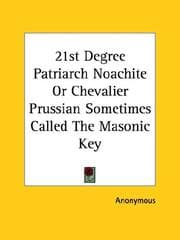 Tapa de 21st Degree Patriarch Noachite Or Chevalier Prussian Sometimes Called The Masonic Key