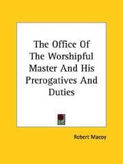 Tapa de The Office Of The Worshipful Master And His Prerogatives And Duties