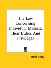 Tapa de The Law Concerning Individual Masons, Their Duties And Privileges