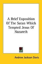 Tapa de A Brief Exposition of the Satan Which Tempted Jesus of Nazareth