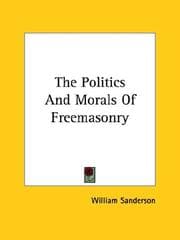 Tapa de The Politics and Morals of Freemasonry