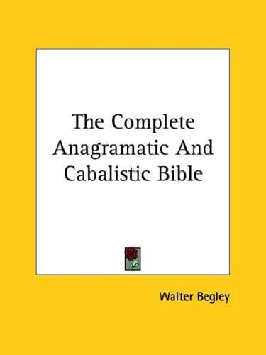 Tapa de The Complete Anagramatic and Cabalistic Bible