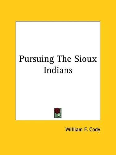 Tapa de Pursuing the Sioux Indians