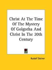 Tapa de Christ at the Time of the Mystery of Golgotha and Christ in the 20th Century