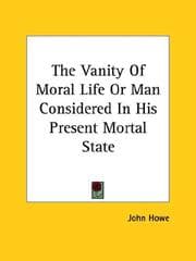 Tapa de The Vanity of Moral Life or Man Considered in His Present Mortal State