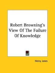 Tapa de Robert Browning's View of the Failure of Knowledge