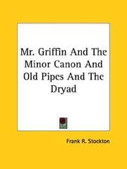 Tapa de Mr. Griffin And The Minor Canon And Old Pipes And The Dryad