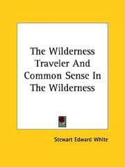 Tapa de The Wilderness Traveler and Common Sense in the Wilderness
