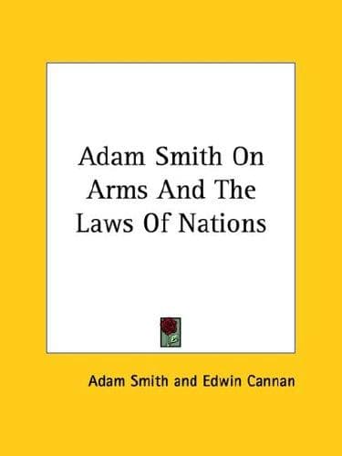 Tapa de Adam Smith on Arms and the Laws of Nations