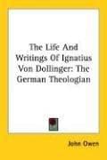 Tapa de The Life And Writings Of Ignatius Von Dollinger