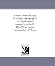 Tapa de Farewell Address of George Washington to the People of the United States of America, September 17, 1796. With a German translation by F. W. Bogen