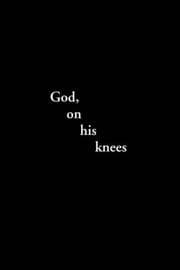 Tapa de God, On His Knees