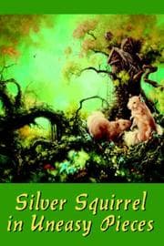Tapa de Silver Squirrel in Uneasy Pieces
