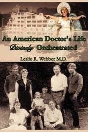Tapa de An American Doctor's Life Divinely Orchestrated