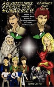 Tapa de Adventures Across The Universe II: Darkness and Light:  Episode VI: "From Bad to Worse"; Episode VII: "The Light's Darkest Hour"; Episode VIII