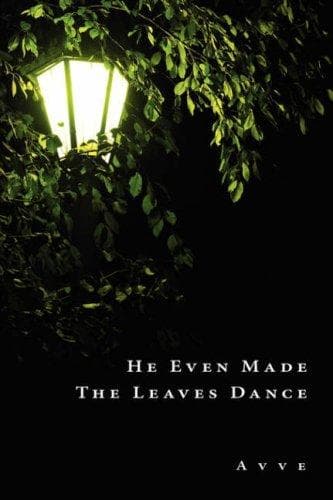 Tapa de He Even Made The Leaves Dance
