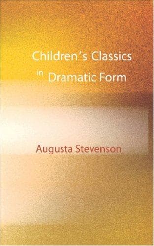 Tapa de Children\'s Classics in Dramatic Form