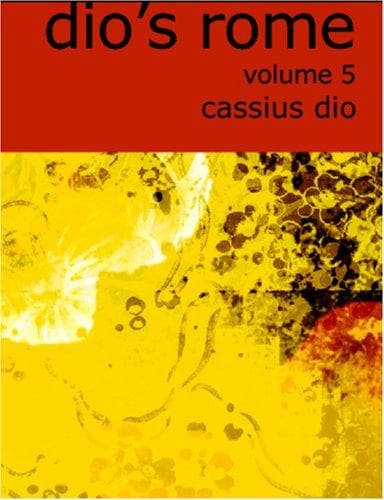 Tapa de Dio\'s Rome, Volume V (Large Print Edition)