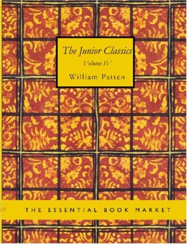 Tapa de The Junior Classics, Volume 4 (Large Print Edition)