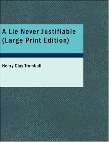 Tapa de A Lie Never Justifiable (Large Print Edition)