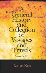 Tapa de General History and Collection of Voyages and Travels  Volume III: Arranged in Systematic Order