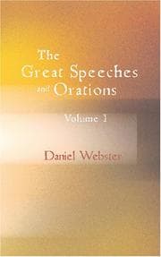 Tapa de The Great Speeches and Orations of Daniel Webster, Volume I