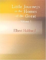 Tapa de Little Journeys to the Homes of the Great, Volume I