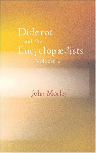Tapa de Diderot and the Encyclopædists Volume I