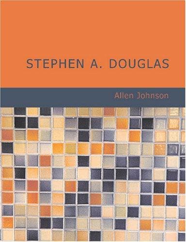 Tapa de Stephen A. Douglas (Large Print Edition)